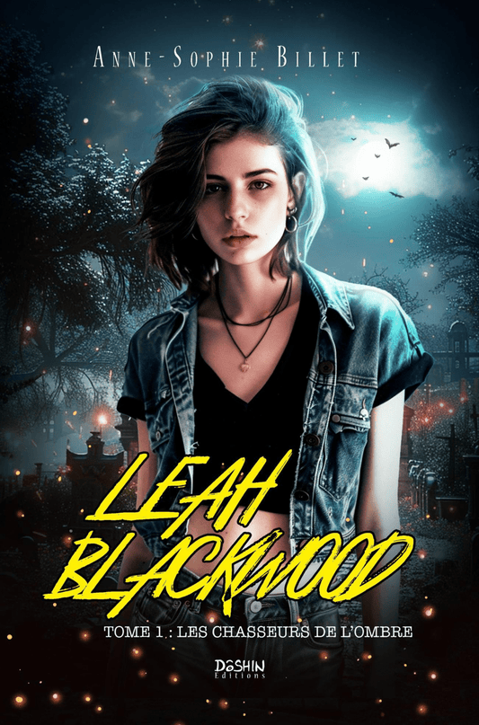 Leah Blackwood - Tome 1 - Les chasseurs de l'Ombre - Dôshin Éditions