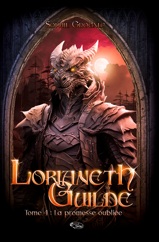 Lorianeth Guilde - Tome 4 - Le crépuscule du dragon